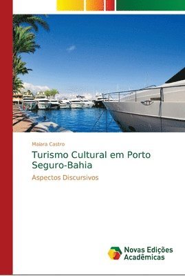 bokomslag Turismo Cultural em Porto Seguro-Bahia