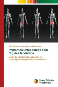 bokomslag Implantes Ortopdicos com Rigidez Modulada