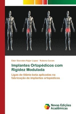 Implantes Ortopdicos com Rigidez Modulada 1