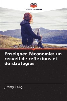 Jimmy Teng - Enseigner l'économie, Häftad