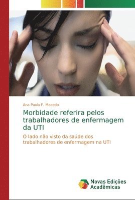 bokomslag Morbidade referira pelos trabalhadores de enfermagem da UTI