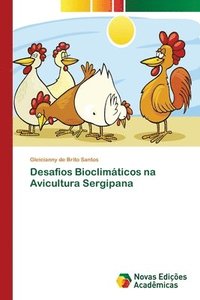 bokomslag Desafios Bioclimticos na Avicultura Sergipana