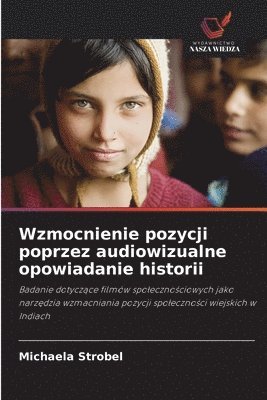 Wzmocnienie pozycji poprzez audiowizualne opowiadanie historii