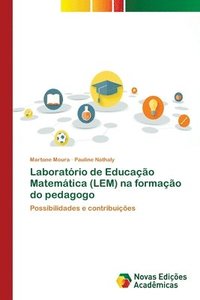 bokomslag Laboratrio de Educao Matemtica (LEM) na formao do pedagogo