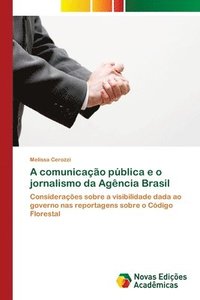 bokomslag A comunicao pblica e o jornalismo da Agncia Brasil