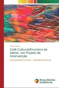 bokomslag Caf Cultural/Encontro de Ideias