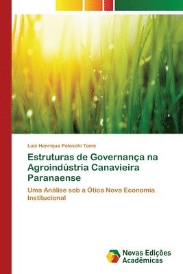 bokomslag Estruturas de Governana na Agroindstria Canavieira Paranaense
