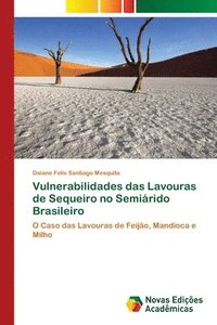 bokomslag Vulnerabilidades das Lavouras de Sequeiro no Semirido Brasileiro