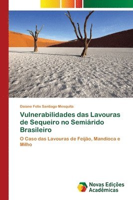 Vulnerabilidades das Lavouras de Sequeiro no Semirido Brasileiro 1