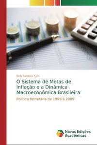 bokomslag O Sistema de Metas de Inflao e a Dinmica Macroeconmica Brasileira