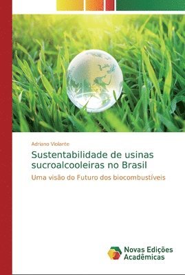 bokomslag Sustentabilidade de usinas sucroalcooleiras no Brasil