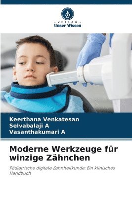 Moderne Werkzeuge für winzige Zähnchen