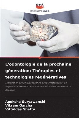 L'odontologie de la prochaine génération