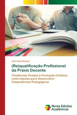 bokomslag (Re)qualificao Profissional da Prxis Docente