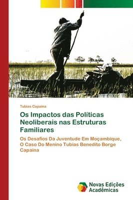 Tubias Capaina - Os Impactos das Políticas Neoliberais nas Estruturas Familiares, Häftad