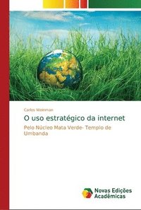 bokomslag O uso estratgico da internet