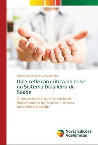 bokomslag Uma reflexo crtica da crise no Sistema brasileiro de Sade