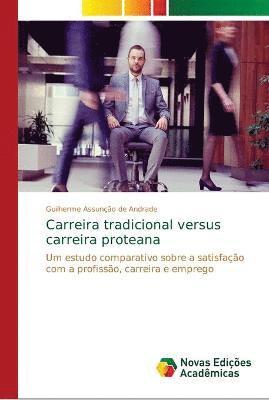 Carreira tradicional versus carreira proteana 1