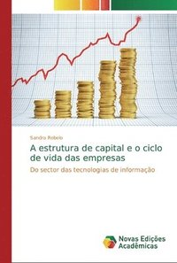 bokomslag A estrutura de capital e o ciclo de vida das empresas