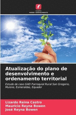 Lizardo Reina Castro, Mauricio Reyna Bowen, José Reyna Bowen - Atualização do plano de desenvolvimento e ordenamento territorial, Häftad