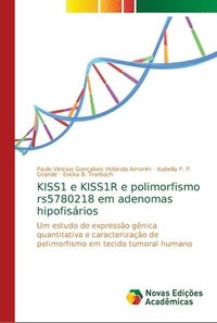 bokomslag KISS1 e KISS1R e polimorfismo rs5780218 em adenomas hipofisrios