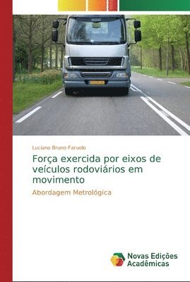 bokomslag Fora exercida por eixos de veculos rodovirios em movimento