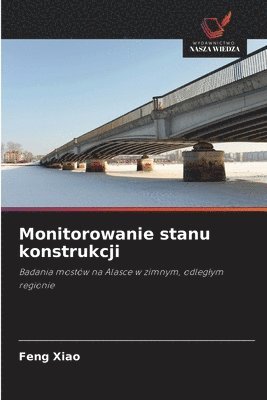 Feng Xiao - Monitorowanie stanu konstrukcji, Häftad