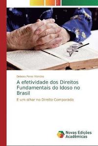 bokomslag A efetividade dos Direitos Fundamentais do Idoso no Brasil