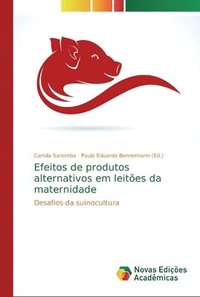 bokomslag Efeitos de produtos alternativos em leites da maternidade