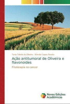 bokomslag Ao antitumoral de Oliveira e flavonoides