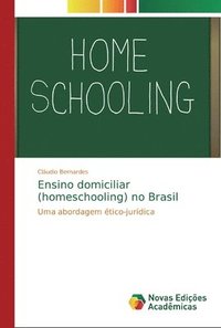 bokomslag Ensino domiciliar (homeschooling) no Brasil