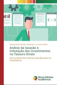 bokomslag Anlise da taxao e tributao dos investimentos no Tesouro Direto