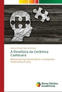 bokomslag A Etnofsica da Cermica Caeteuara