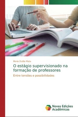 O estgio supervisionado na formao de professores 1