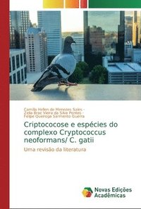 bokomslag Criptococose e espcies do complexo Cryptococcus neoformans/ C. gatii