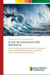 bokomslag A luta do movimento SOS Bombeiros