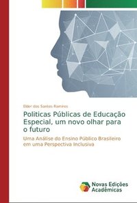 bokomslag Politicas Pblicas de Educao Especial, um novo olhar para o futuro