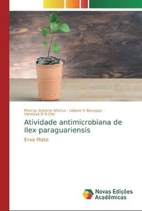 bokomslag Atividade antimicrobiana de Ilex paraguariensis