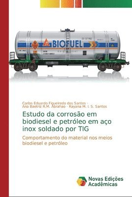 Estudo da corroso em biodiesel e petrleo em ao inox soldado por TIG 1