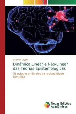 Dinmica Linear e No-Linear das Teorias Epistemolgicas 1