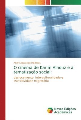 bokomslag O cinema de Karim Anouz e a tematizao social