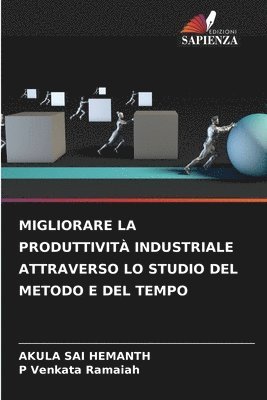 Migliorare La Produttività Industriale Attraverso Lo Studio del Metodo E del Tempo