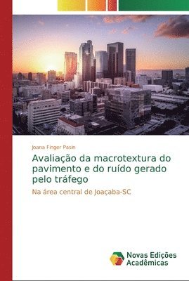 Avaliao da macrotextura do pavimento e do rudo gerado pelo trfego 1