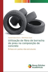 bokomslag Utilizao de fibra de borracha de pneu na composio de concreto
