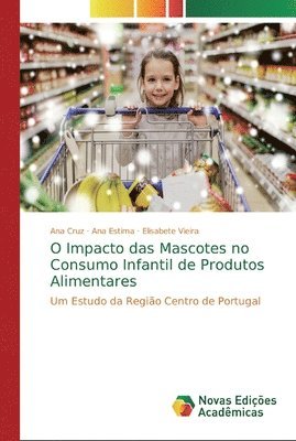 O Impacto das Mascotes no Consumo Infantil de Produtos Alimentares 1