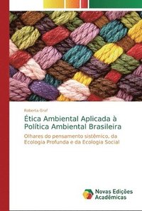 bokomslag Etica Ambiental Aplicada a Politica Ambiental Brasileira