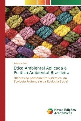 Etica Ambiental Aplicada a Politica Ambiental Brasileira 1