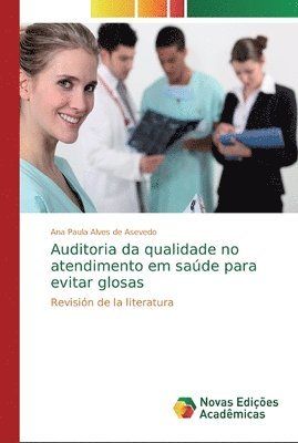 bokomslag Auditoria da qualidade no atendimento em sade para evitar glosas