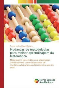 bokomslag Mudanas de metodologias para melhor aprendizagem da Matemtica