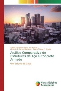 bokomslag Anlise Comparativa de Estruturas de Ao e Concreto Armado
